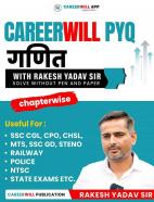 Careerwill PYQ Maths Book with Rakesh Yadav Sir (Hindi Medium)