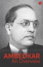 AMBEDKAR - An Overview