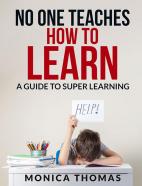 No One Teaches How To Learn