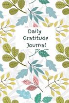 Daily Gratitude Journal  I  Your path to Joy and Peace: 110 pages of Varied Prompts