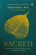 Sacred: The Mysticism, Science, Recipes & Rituals Around the Plants We Worship