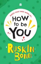 How To Be You