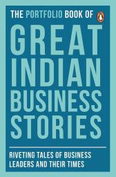 the Portfolio Book of Great Indian Business Stories