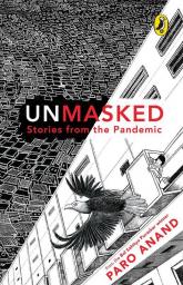 Unmasked Stories from the Pandemic