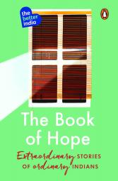 The Book of Hope-Extraordinary Stories of Ordinary Indians