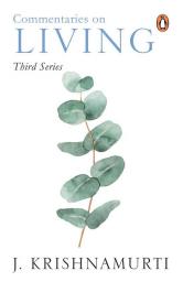 Commentaries on Living Third Series