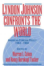 Lyndon Johnson Confronts the World