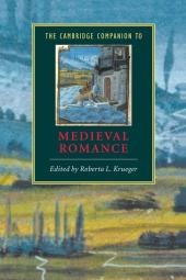 The Cambridge Companion to Medieval Romance