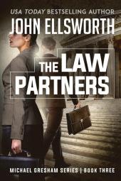 The Law Partners: Michael Gresham Legal Thriller Series Book Three: 3