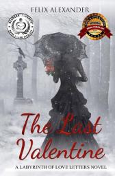 The Last Valentine: 1 (Labyrinth of Love Letters)
