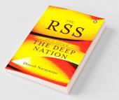 The RSS And the Making of the Deep Nation