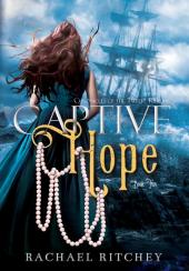 Captive Hope: 2 (Chronicles of the Twelve Realms)