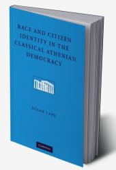 Race and Citizen Identity in the Classical Athenian Democracy