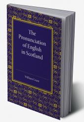 The Pronunciation of English in Scotland