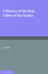 A History of the Beja Tribes of the Sudan