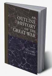 An Outline History of the Great War