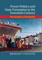 Power Politics and State Formation in the Twentieth Century