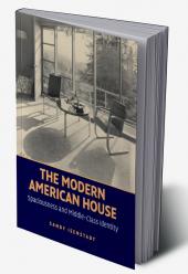 The Modern American House