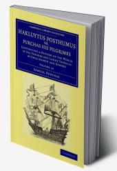 Hakluytus Posthumus Or Purchas His Pilgrimes