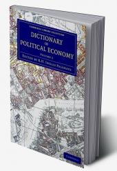 Dictionary of Political Economy - Volume 3