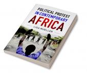 Political Protest in Contemporary Africa