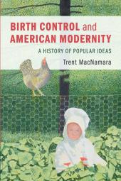 Birth Control and American Modernity