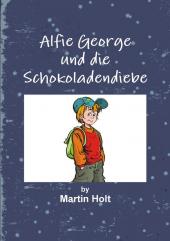 Alfie George und die Schokoladendiebe