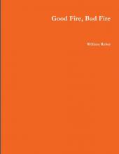 Good Fire Bad Fire
