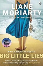 Big Little Lies The No.1 bestseller behind the award-winning TV series by Moriarty Liane