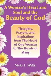 A Woman's Heart and Soul and the Beauty of God