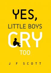 Yes Little Boys Cry Too