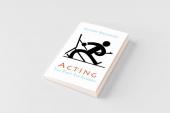 Acting; The First Six Lessons