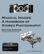 Magical Images (Color): A Handbook of Stereo Photography