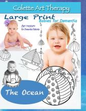 The Ocean. Art Therapy for Dementia Patients: Dementia Coloring books for Seniors (Babies for Dementia)