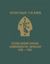 Heritage Years: 2nd Marine Division Commemorative Anthology 1940 - 1949