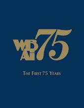 WBAI-The First 75 Years: The First 75 Years