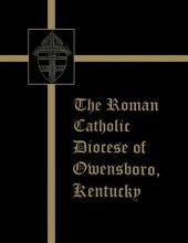 The Roman Catholic Diocese of Owensboro Kentucky