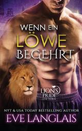 Wenn ein Löwe Begehrt: 3 (Lion's Pride)