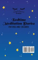 Bedtime Meditation Stories for Kids and Children: Stories to Promote Mindfulness Help Your Kids Fall Asleep and Defeat Insomnia and Sleep Problems for a Beautiful Night's Rest