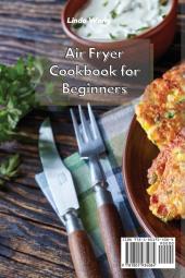 Air Fryer Cookbook for Beginners: Easy and Delicious Low-Carb Recipes to Learn Cooking with Your Air Fryer on a Budget