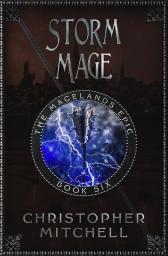 Storm Mage: 6 (The Magelands Epic)