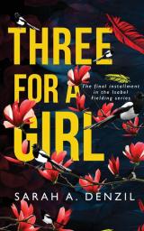 Three For A Girl: 3 (Isabel Fielding)