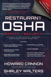 Restaurant OSHA Safety and Security: The Book of Restaurant Industry Standards & Best Practices: 1