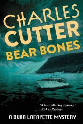 Bear Bones: Murder at Sleeping Bear Dunes: 3 (A Burr Lafayette Mystery)