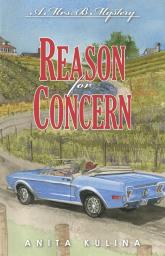 Reason for Concern: A Mrs. B Mystery: 2