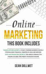 Online Marketing: 2 Manuscripts - Passive Income Secrets & Affiliate Marketing Secrets (Blogging Social Media Marketing)