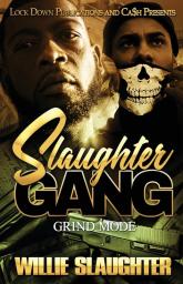 Slaughter Gang: Grind Mode: 1
