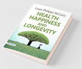 Health Happiness and Longevity