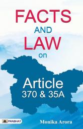 Facts and Law on Article 370 & 35A