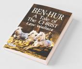Ben-Hur; a tale of the Christ